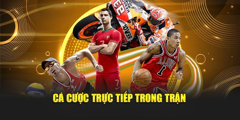 Cá cược trực tiếp trong trận