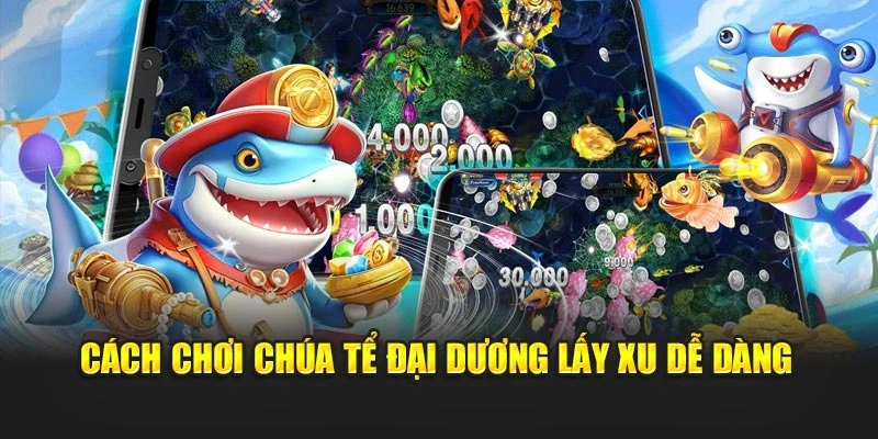 Cách chơi Chúa Tể Đại Dương lấy xu dễ dàng
